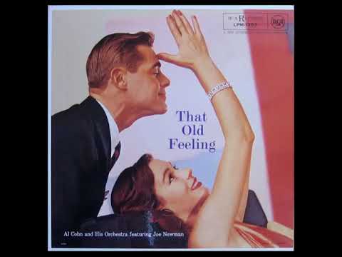 Al Co̲h̲n̲ Sexte̲t F̲e̲a̲t̲u̲r̲i̲ng J̲o̲e N̲e̲w̲m̲a̲n̲ ̲–̲ ̲Tha̲t Ol̲d̲ Feel̲i̲ng ̲(̲195̲5̲)̲