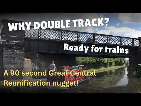 A Reunification snippet with Tim Dunn - why double track across the canal? A ninety second nugget!