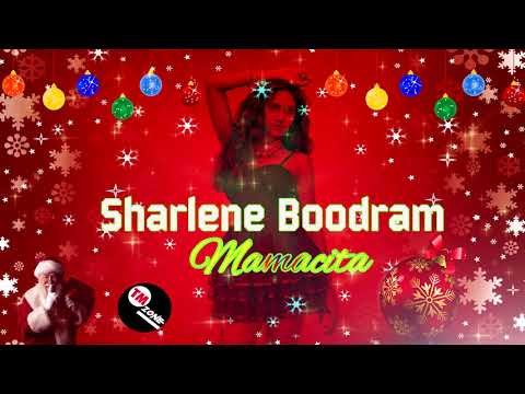 Sharlene Boodram - Mamacita [ 2013 Soca Parang ]