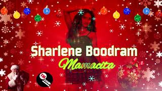 Sharlene Boodram - Mamacita [ 2013 Soca Parang ]