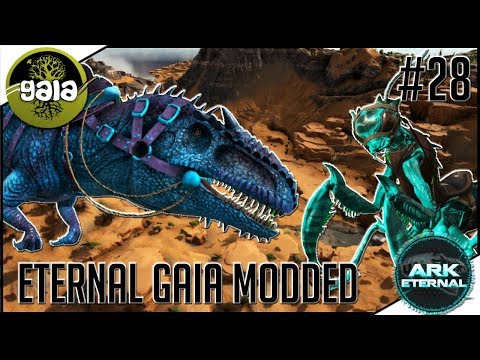 ARK Eternal Gaia Modded #28 - WIR ZÄHMEN ALLES! LEGENDARY GIGA UND PRIME MANTIS!