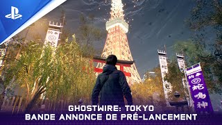 Ghostwire: Tokyo - Trailer de pré-lancement du State of Play - VOSTFR - 4K | PS5