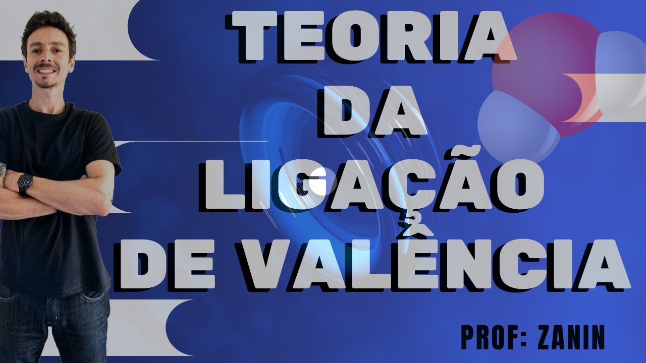 LIGAÇÃO SIGMA E Pi - TEORIA DA LIGAÇÃO DE VALÊNCIA- TEORIA DO ORBITAL MOLECULAR