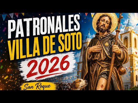 Patronales de villa de Soto 2026 vídeo completo 🫂🫶❤️