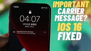 Fixed iOS: Important Carrier Message Unlock iPhone to View Message!