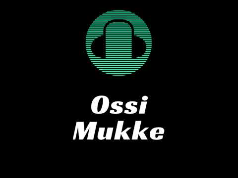 Ossi Mukke (Tekk, Uptempo)