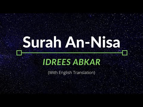 Surah An-Nisa - Idrees Abkar | English Translation