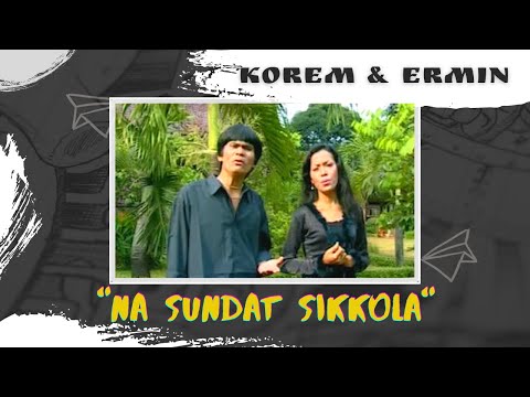 Lagu Batak Terpopuler Saat ini [ Korem Sihombing & Ermin - Na Sundat Sikkola ]