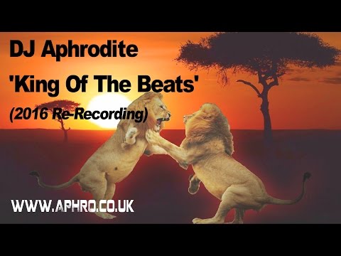 DJ Aphrodite - King Of The Beats (Re-Recording 2016)