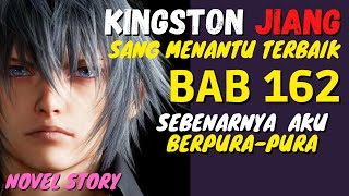 CHAPTER 162 | The Best Son-in-Law Romantic Novel Black Dragon Commander KINGSTON JIANG | Novel Story