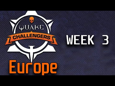 Quake Challengers EU - Stage 3 Week 3 - Season 2 (casted by Zoot and Myztro VengeurR)