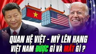 Việt – Mỹ thành Đối tác Chiến lược Toàn diện: “Được” hay “Mất” còn phải xét