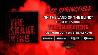 Rick Springfield "In The Land Of The Blind" (Official Audio)