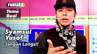 Download lagu Jangan Langsi! Syamsul Yusof Bukan Fed Up Tapi Stand Up, Cari Sampai Rumah Keyboard Warriors Biadap mp3