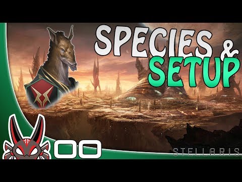 "Species & Setup" E00 | Stellaris Utopia
