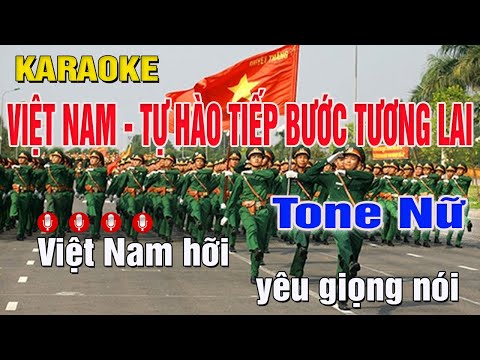 KARAOKE VIỆT NAM TỰ HÀO VIẾT TIẾP TƯƠNG LAI KARAOKE TONE NỮ (Cm) BEAT CHUẨN | Trung Hiếu Karaoke