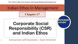 Corporate Social Responsibility and Indian Ethos | CSR Explained | Chapter- 17 Indian Ethos