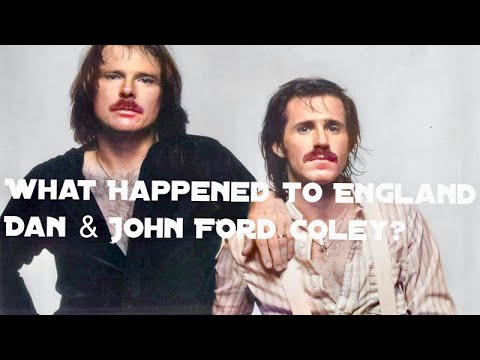 What Happened to England Dan & John Ford Coley?
