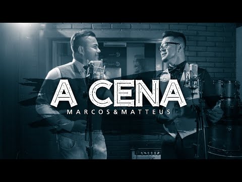 A Cena - Marcos e Matteus | Clipe Oficial