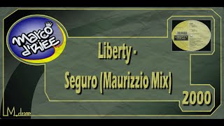 Liberty - Seguro (Maurizzio Mix) - 2000