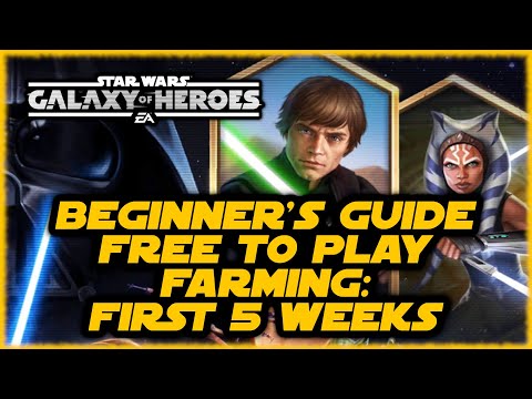 Beginner's Guide to Galaxy of Heroes Farming - First 5 Weeks!