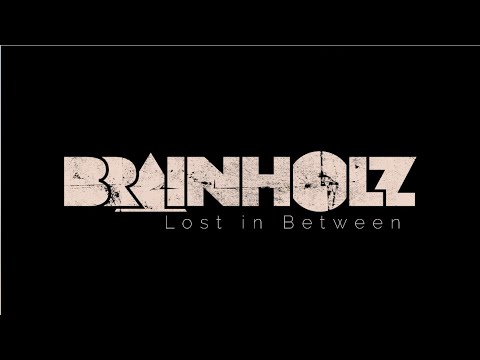 BRAINHOLZ - Lost in Between