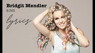 BRIDGIT MENDLER BLONDE LYRICS