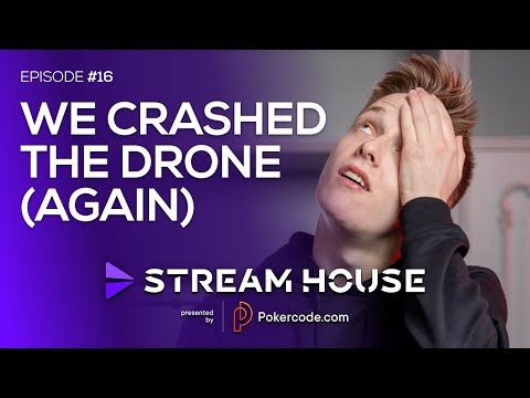 We CRASHED THE DRONE (again) - Stream House #16