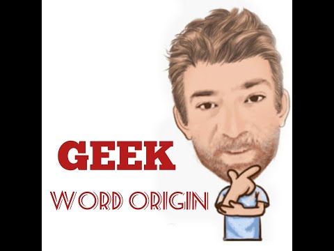 English Tutor Nick P Word Origins (242) Geek