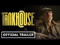 Tankhouse - Official Trailer (2022) Christopher Lloyd, Tara Holt, Stephen Friedrich