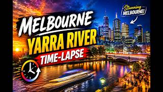 Melbourne Yarra River | Time‑Lapse