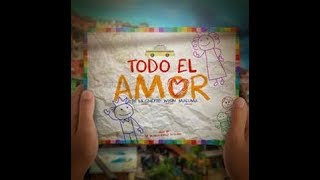 Todo El Amor - De La Ghetto (feat. Maluma &amp; Wisin) LETRA