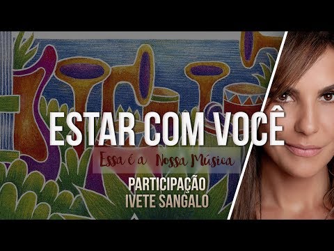 Ponto de Equilíbrio - Estar com Você part. Ivete Sangalo (Essa é a Nossa Música) [Áudio Oficial]