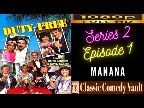 Duty Free, Series 2, Episode 1, Manana, HD