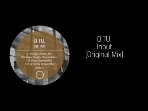 KZM032 - O.TU. - Output