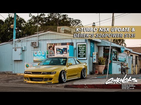 K-Turbo NSX Update and Derek's 326power S13! - CHRNCLS Vlog 2018 #5 (Part 4)