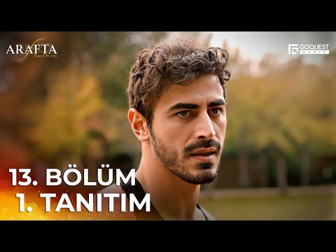 ARAFTA 13. Bölüm 1. Tanıtım | Yeni Diziler 2025 | Arafta - Türk Dizileri @araftadizisi  #EP13