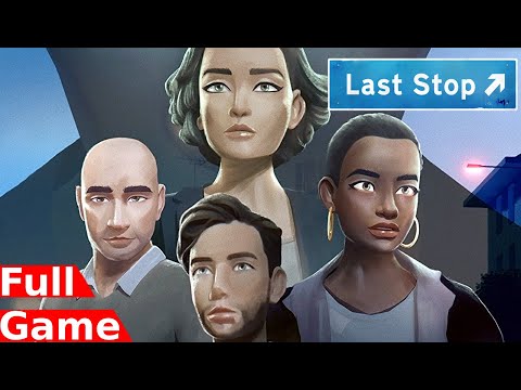 Last Stop - Full Game Walkthrough (Gameplay)