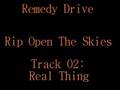 Remedy Drive- Real Thng