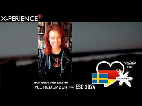 X-PERIENCE - ESC 2024 TEASER  - I'll remember - Unser Song für Malmö