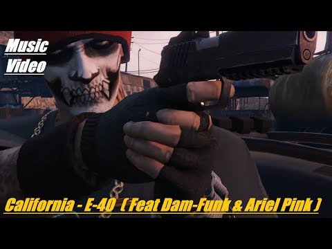 California - E-40 ( Feat Dam-Funk & Ariel Pink ) GTA V