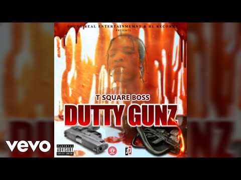 T square boss - DUTTY GUNZ