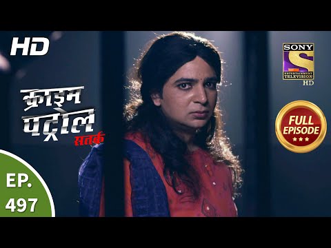 Crime Patrol Satark Season 2 - क्राइम पेट्रोल सतर्क 2 -  Ep 497 - Full Episode - 8th Sep, 202
