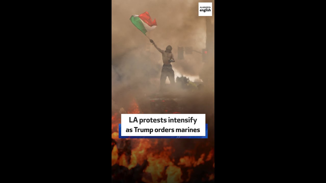 LA protests intensify as Trump orders marines