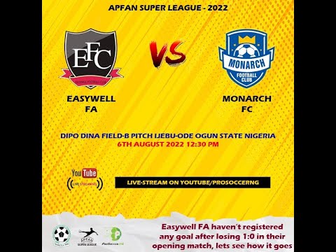 Easywell FA VS Monarch FC - APFAN SUPER LEAGUE
