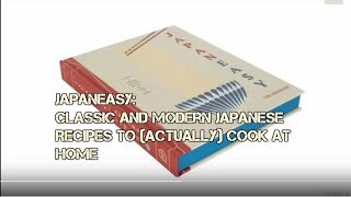 Download lagu Japaneasy: Classic and Modern Japanese Recipes to Actually Cook at Home mp3