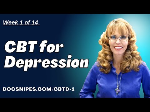 CBT for Depression Treatment Week 1 of 14 | Start Addressing Depression Now