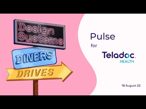 Design Systems, Diners, and Drives with Teladoc Health