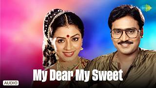 Download lagu My Dear My Sweet - Audio Song | Darling Darling Darling | Shankar-Ganesh | Malaysia Vasudevan mp3