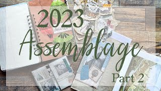2023 Assemblage - Project Round Up - Part 2